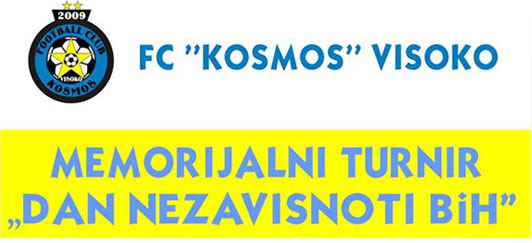 Turnir povodom Dana nezavisnosti BiH u organizaciji FC Kosmos